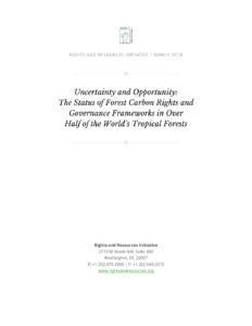 Uncertainty and opportunity: the status of forest carbon rights and governance frameworks in over half of the world’s tropical forests